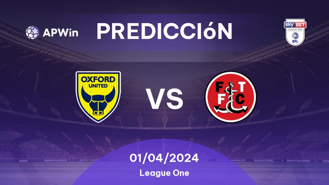 Pronóstico para Oxford United vs Fleetwood Town: 01/11/2022 - Inglaterra League One