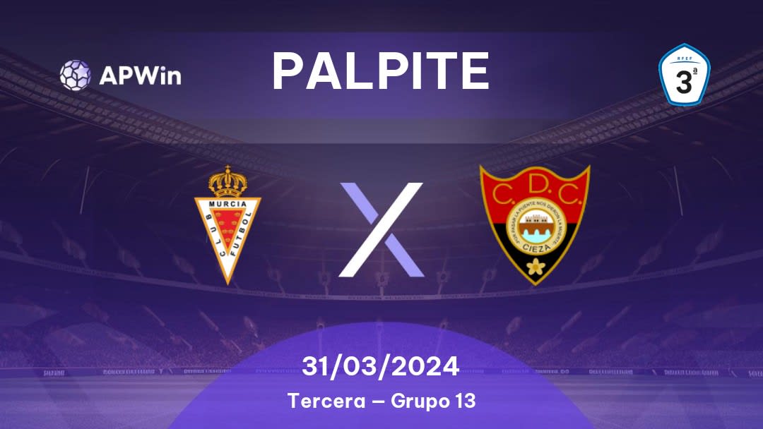 Palpite Real Murcia II x Cieza: 18/12/2022 - Tercera — Grupo 13