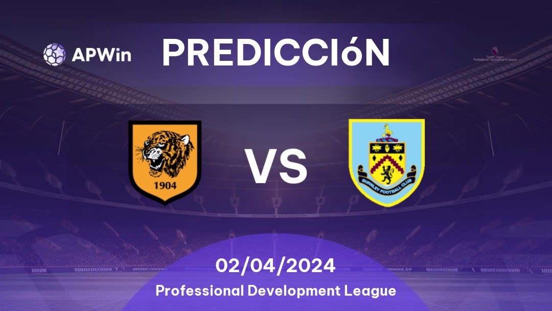 Predicciones Hull City Sub- 21 vs Burnley Sub- 21: 27/02/2023 - Inglaterra Professional Development League