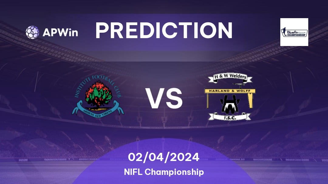 Institute vs H&W Welders Betting Tips: 18/03/2023 - Matchday 32 - Northern Ireland NIFL Championship