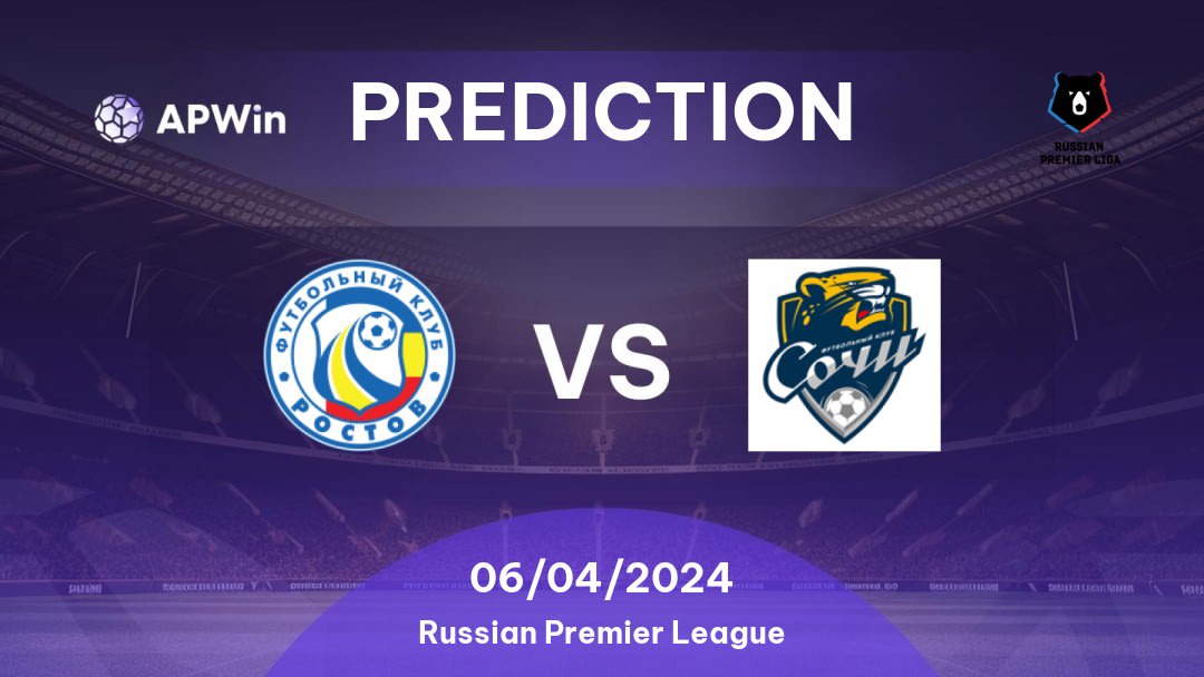 Rostov vs FK Sochi Betting Tips: 20/08/2022 - Matchday 6 - Russia Russian Premier League