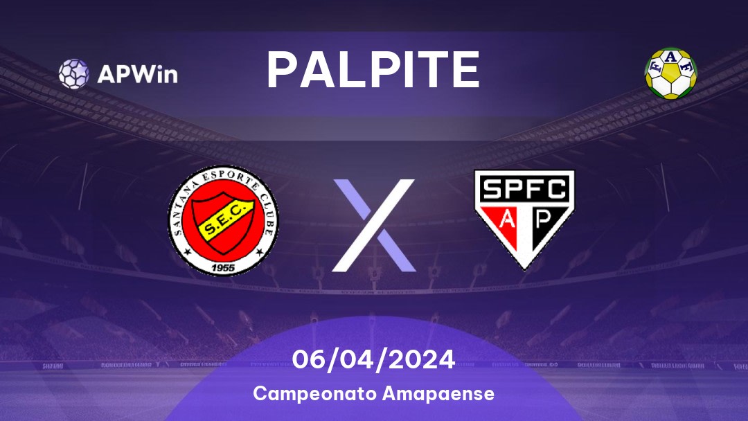 Palpite Santana-AP x São Paulo-AP: 06/04/2024 - Campeonato Amapaense