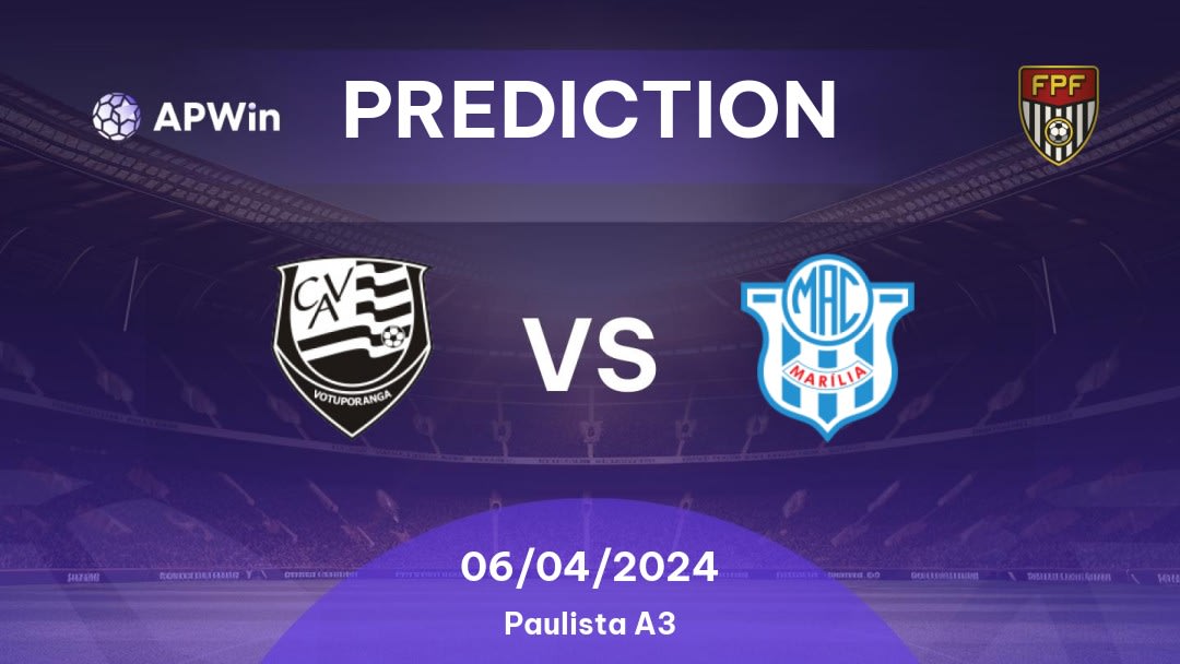 Votuporanguense vs Marília Betting Tips: 06/04/2024 - Matchday 17 - Brazil Paulista A3