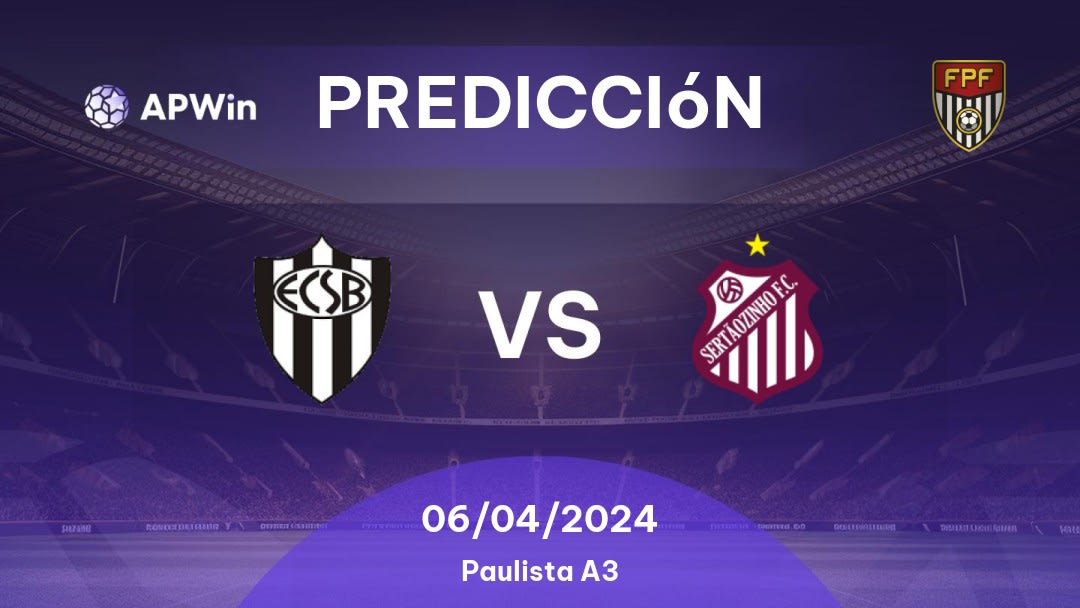 Predicciones EC São Bernardo vs Sertãozinho: 06/04/2024 - Brasil Paulista A3