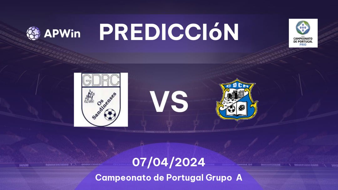 Predicciones Sandinenses vs Montalegre: 07/04/2024 - Portugal Campeonato de Portugal Group A