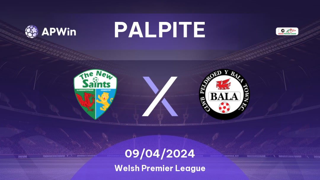 Palpite The New Saints x Bala Town: 10/03/2023 - Welsh Premier League