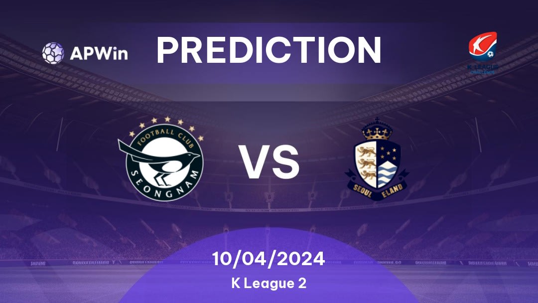 Seongnam vs Seoul E-Land Betting Tips: 10/04/2024 - Matchday 6 - South Korea K League 2