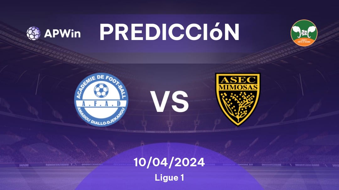 Predicciones AFAD vs ASEC Mimosas: 10/04/2024 - Costa de Marfil Ligue 1