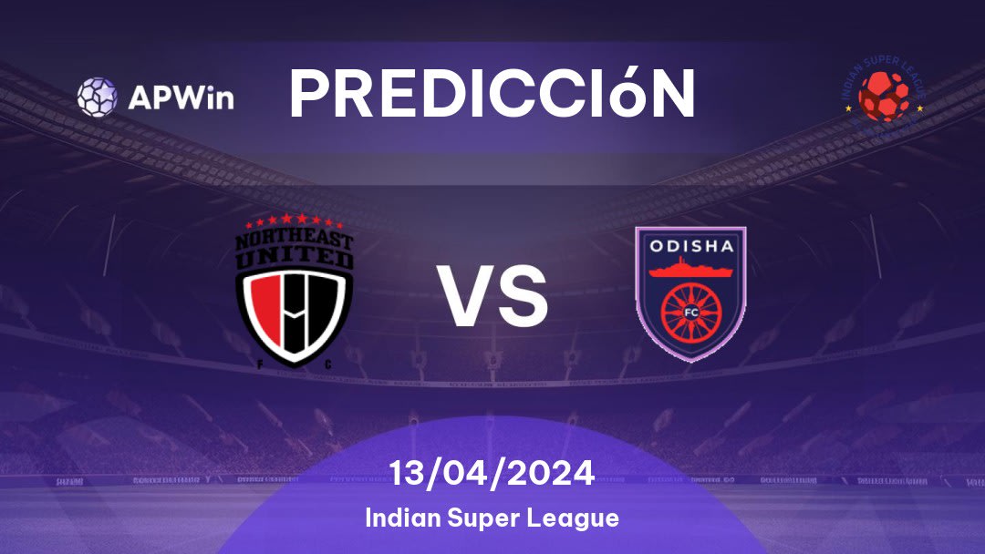 Predicciones NorthEast United vs Odisha FC: 13/04/2024 - India Indian Super League