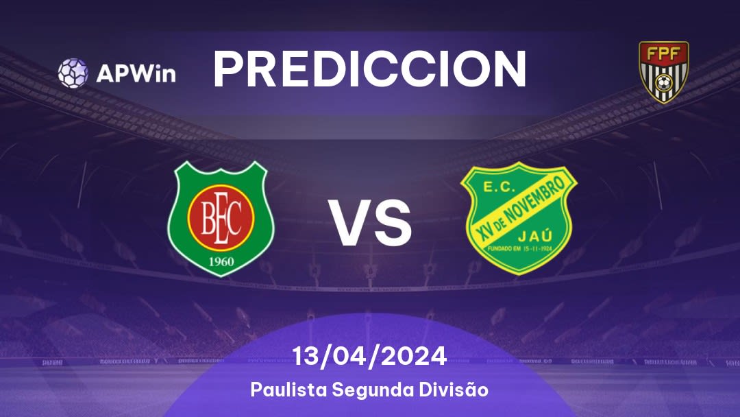 Predicciones Barretos vs XV de Jau: 30/03/2024 - Brasil Paulista Segunda Divisão