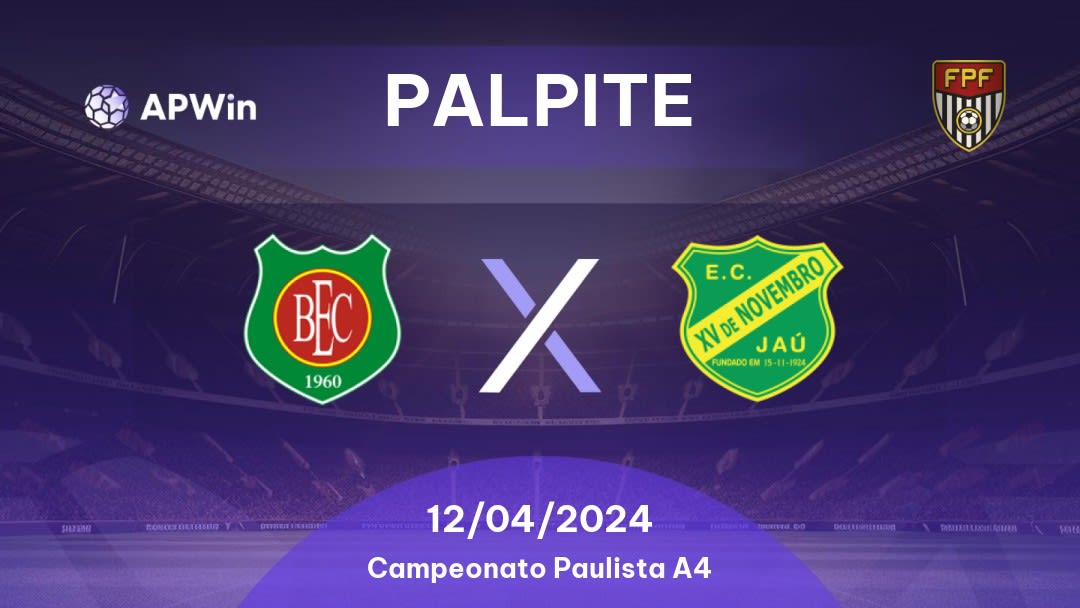 Palpite Barretos x XV de Jaú: 30/03/2024 - Campeonato Paulista A4