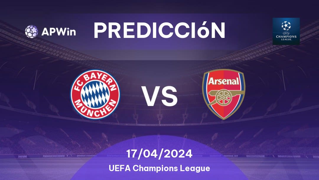 Predicciones Bayern München vs Arsenal: 17/04/2024 - Europa Liga de Campeones