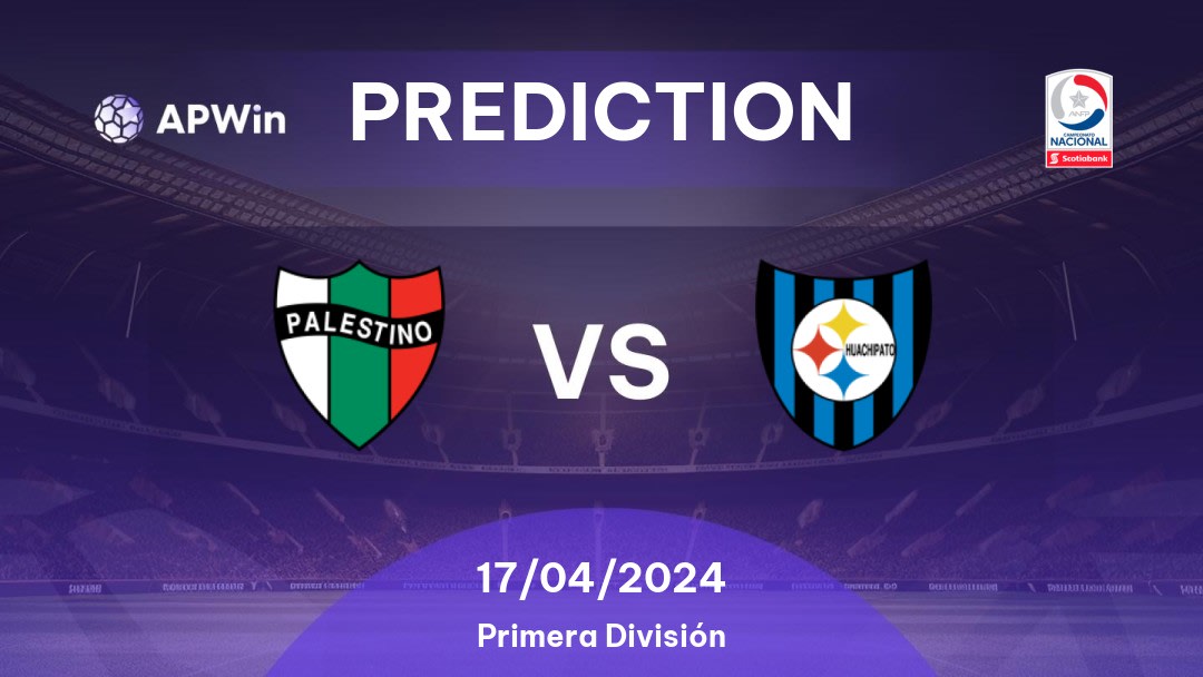 Palestino vs Huachipato Betting Tips: 17/04/2024 - Matchday 7 - Chile Primera División