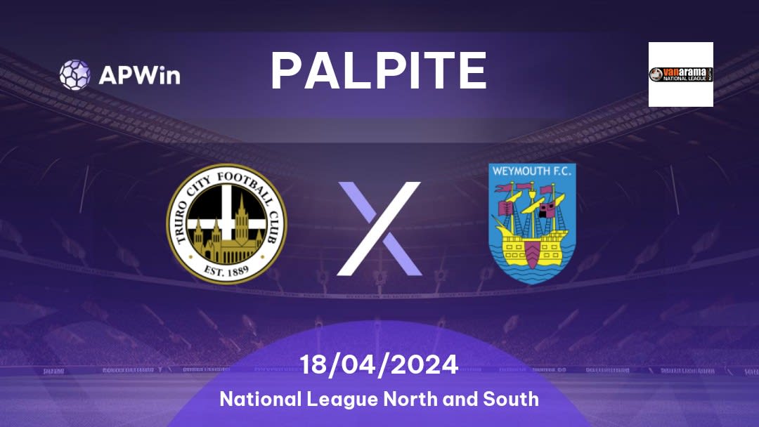 Palpite Truro City x Weymouth: 18/04/2024 - National League North and South