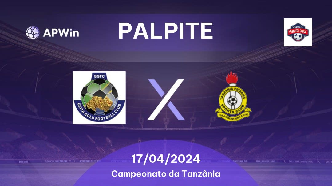 Palpite Geita Gold x Tanzania Prisons: 17/04/2024 - Campeonato da Tanzânia