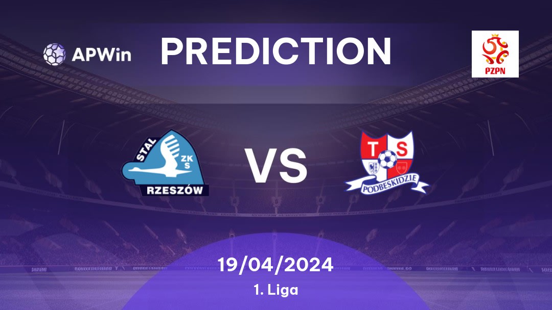 Stal Rzeszów vs Podbeskidzie Betting Tips: 19/04/2024 - Matchday 28 - Poland 1. Liga