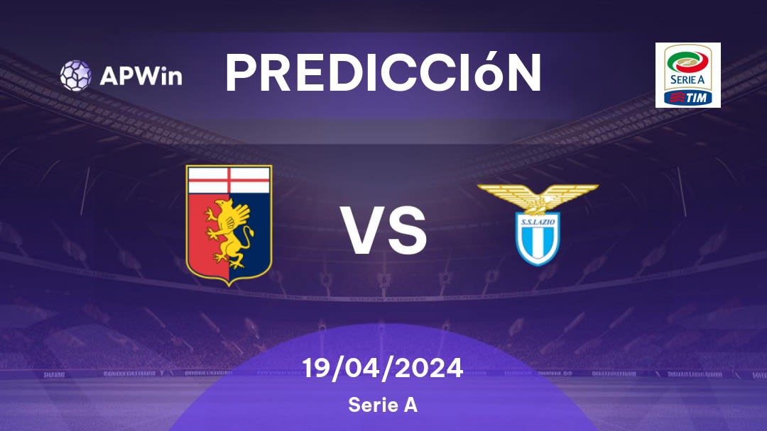 Predicciones Genoa vs Lazio: 19/04/2024 - Italia Serie A