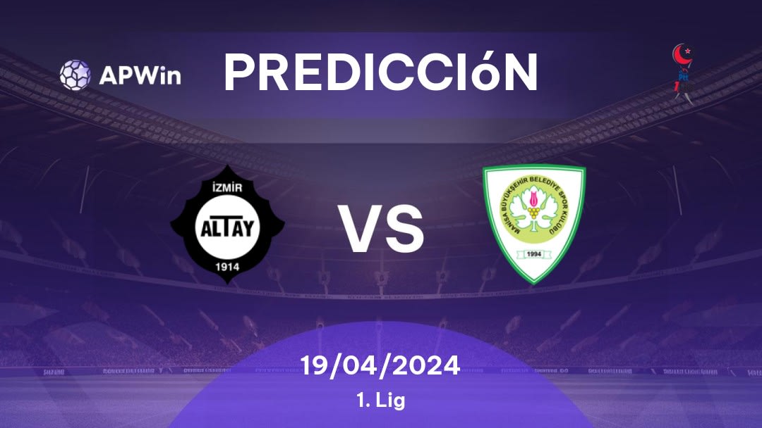 Predicciones Altay vs Manisa BBSK: 19/04/2024 - Turquía 1. Lig