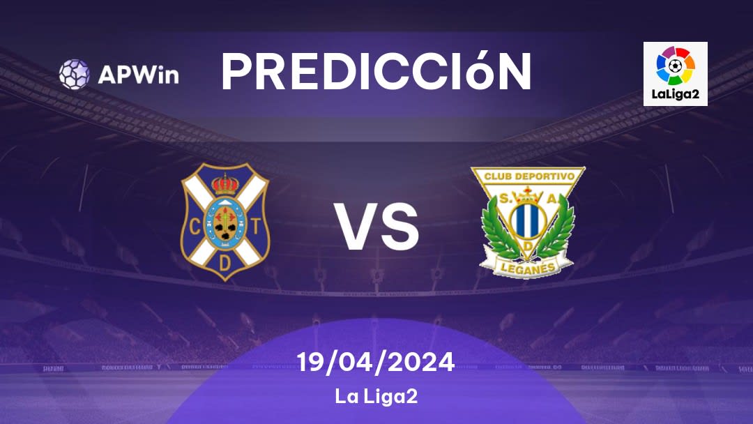 Predicciones CD Tenerife vs Leganés: 19/04/2024 - España Segunda División