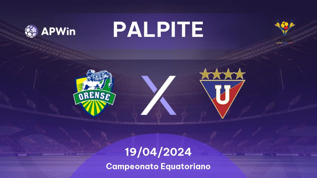 Palpite Orense x LDU: 19/04/2024 - Campeonato Equatoriano