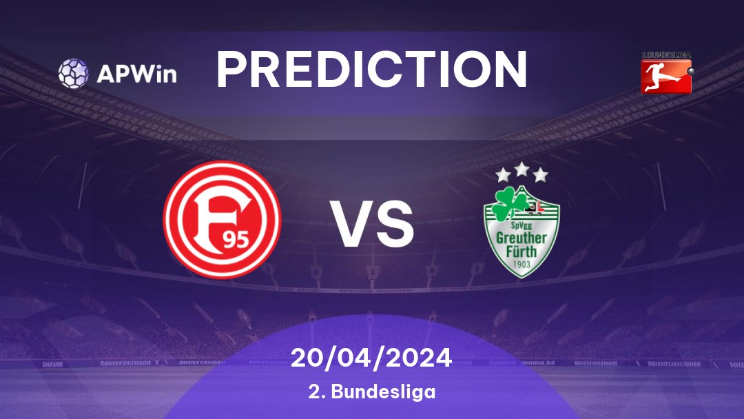 Fortuna Düsseldorf vs Greuther Fürth Betting Tips: 20/04/2024 - Matchday 30 - Germany 2. Bundesliga