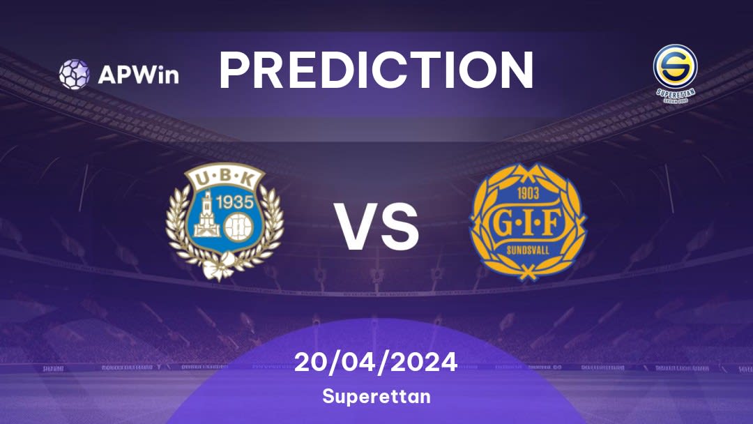 Utsikten vs GIF Sundsvall Betting Tips: 20/04/2024 - Matchday 4 - Sweden Superettan