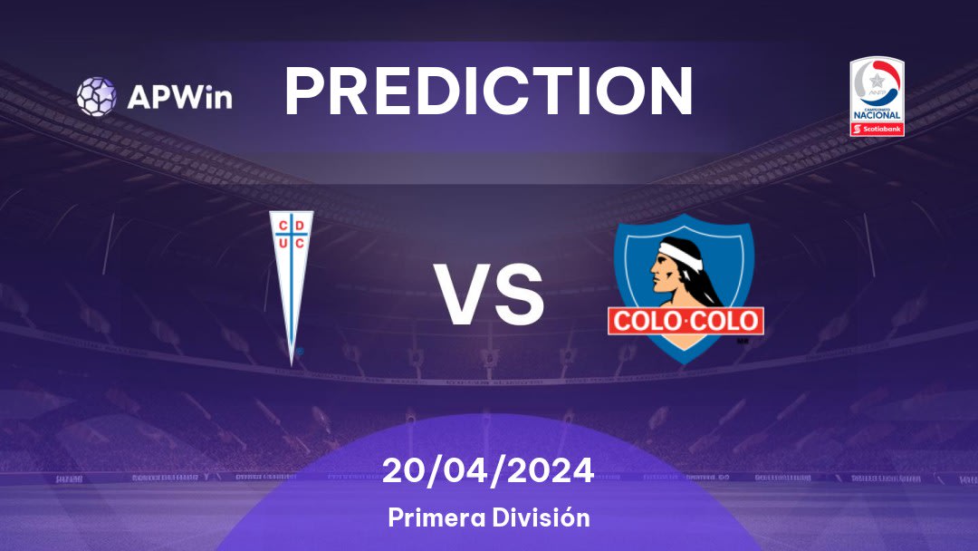 Universidad Católica vs Colo-Colo Betting Tips: 20/04/2024 - Matchday 9 - Chile Primera División