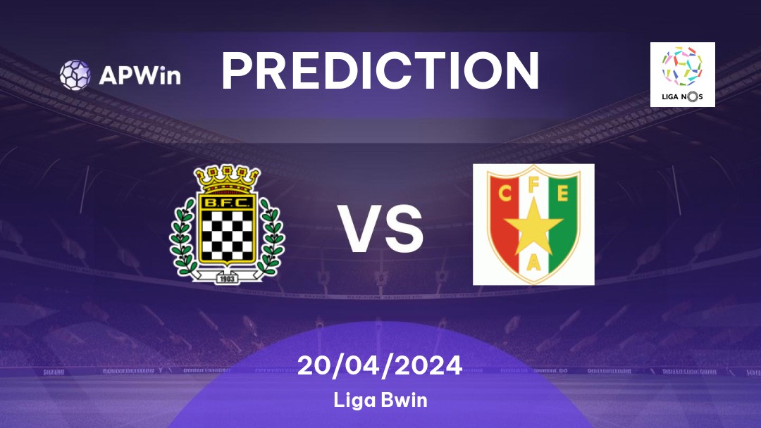 Boavista FC vs Estrela Amadora Betting Tips: 20/04/2024 - Matchday 30 - Portugal Liga NOS