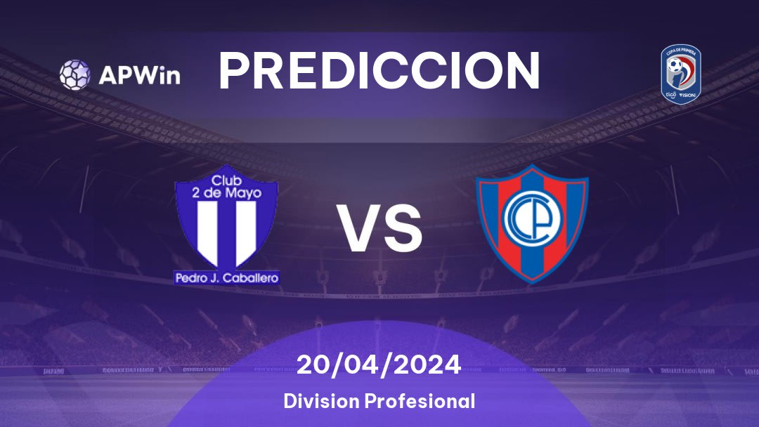 Predicciones 2 de Mayo vs Cerro Porteño: 20/04/2024 - Paraguay Division Profesional