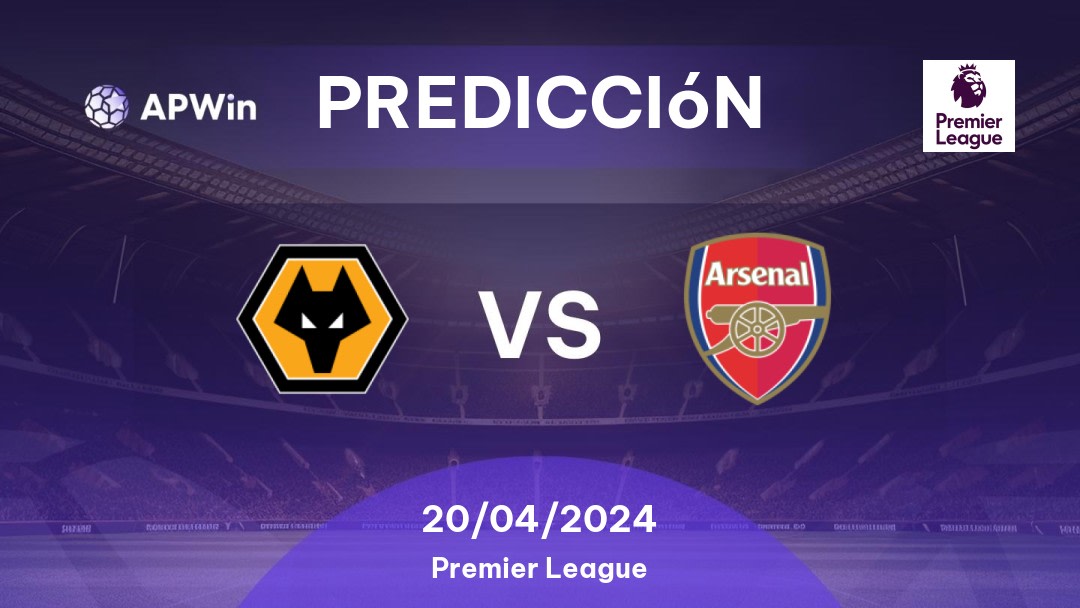 Predicciones Wolverhampton vs Arsenal: 20/04/2024 - Inglaterra Premier League