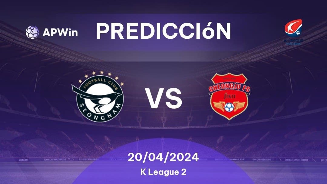 Predicciones Seongnam vs Cheongju: 20/04/2024 - Corea del Sur K League 2