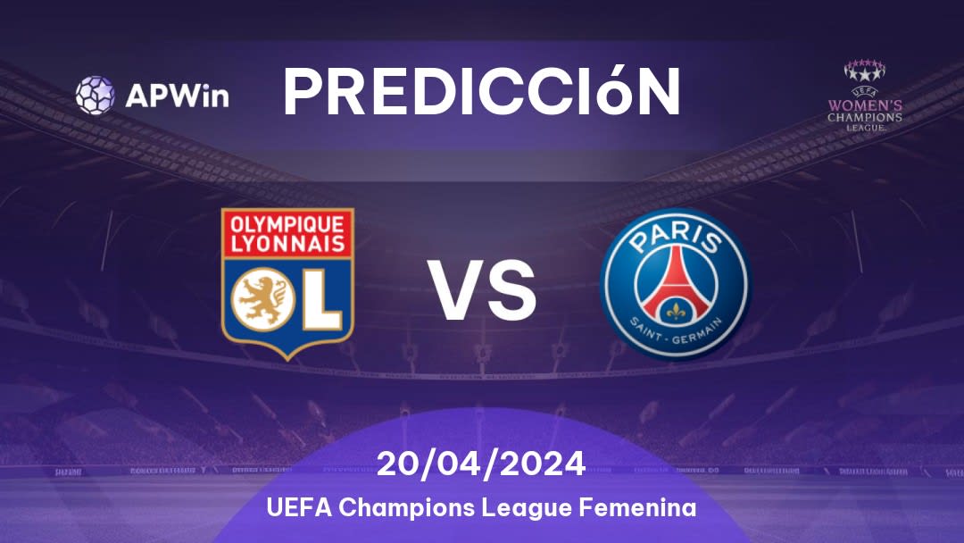 Predicciones Olympique Lyonnais Women vs PSG Women: 20/04/2024 - Europa UEFA Women's Champions League