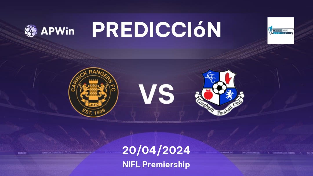 Predicciones Carrick Rangers vs Loughgall: 20/04/2024 - Irlanda del Norte NIFL Premiership