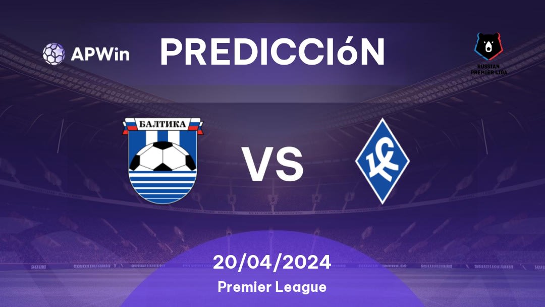 Predicciones Baltika vs Krylya Sovetov: 20/04/2024 - Rusia Premier League