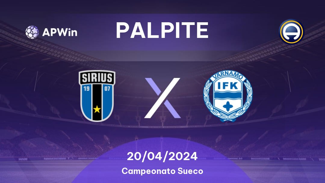 Palpite Sirius x Värnamo: 20/04/2024 - Campeonato Sueco