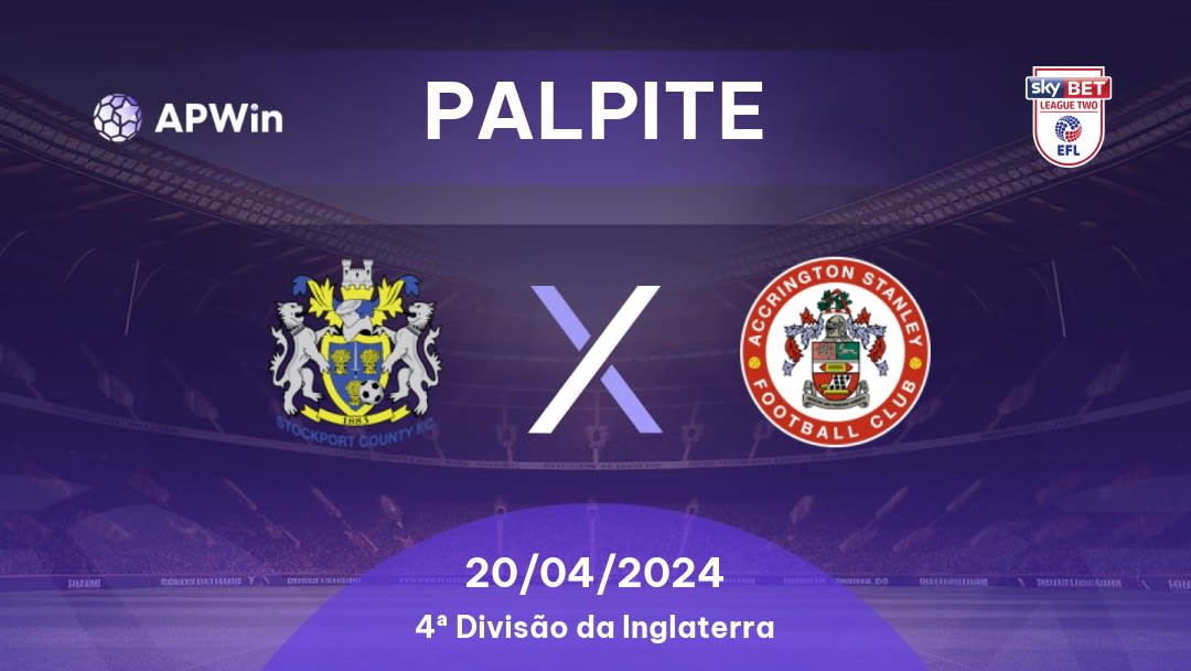 Palpite Stockport County x Accrington Stanley: 20/04/2024 - 4ª Divisão da Inglaterra