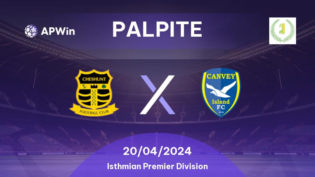 Palpite Cheshunt x Canvey Island: 20/04/2024 - Isthmian Premier Division