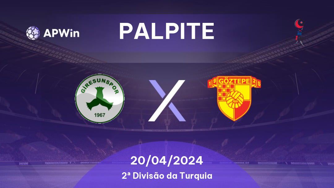 Palpite Giresunspor x Göztepe: 20/04/2024 - 2ª Divisão da Turquia