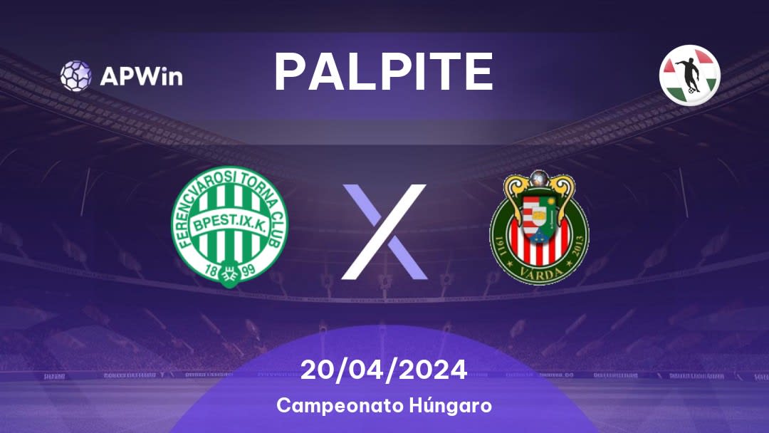 Palpite Ferencváros x Várda SE: 20/04/2024 - Campeonato Húngaro