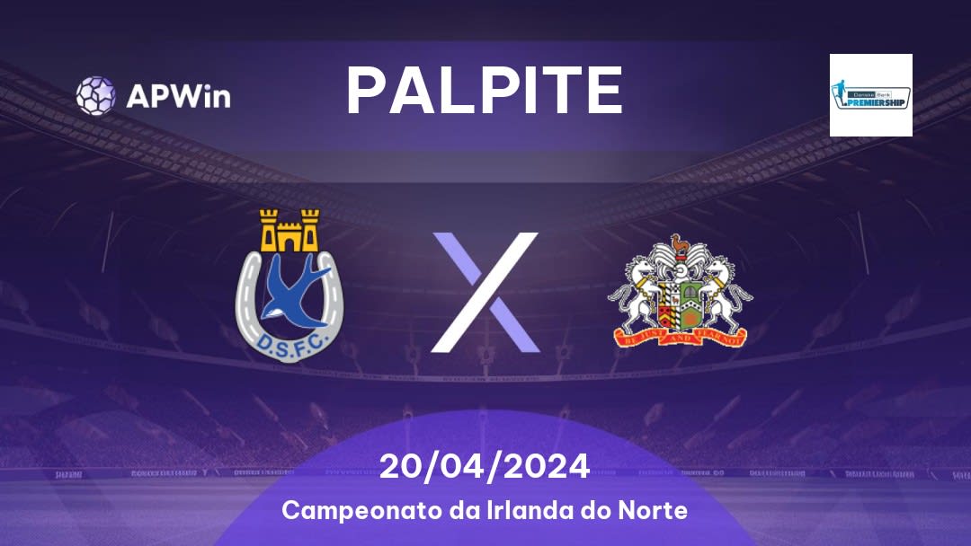 Palpite Dungannon Swifts x Glenavon: 20/04/2024 - Campeonato da Irlanda do Norte