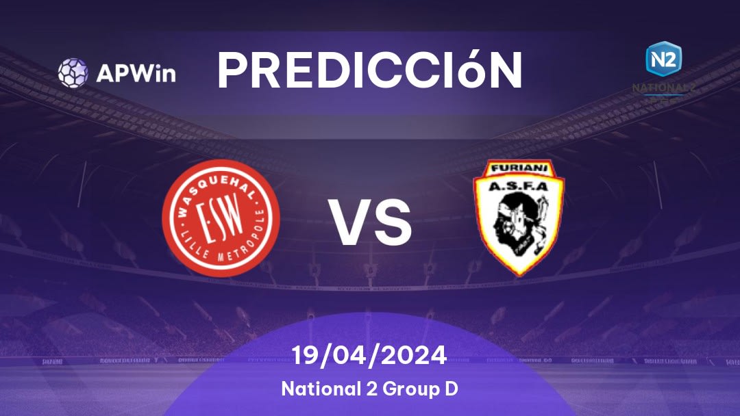 Predicciones Wasquehal vs Furiani-Agliani: 19/04/2024 - Francia National 2 Group D