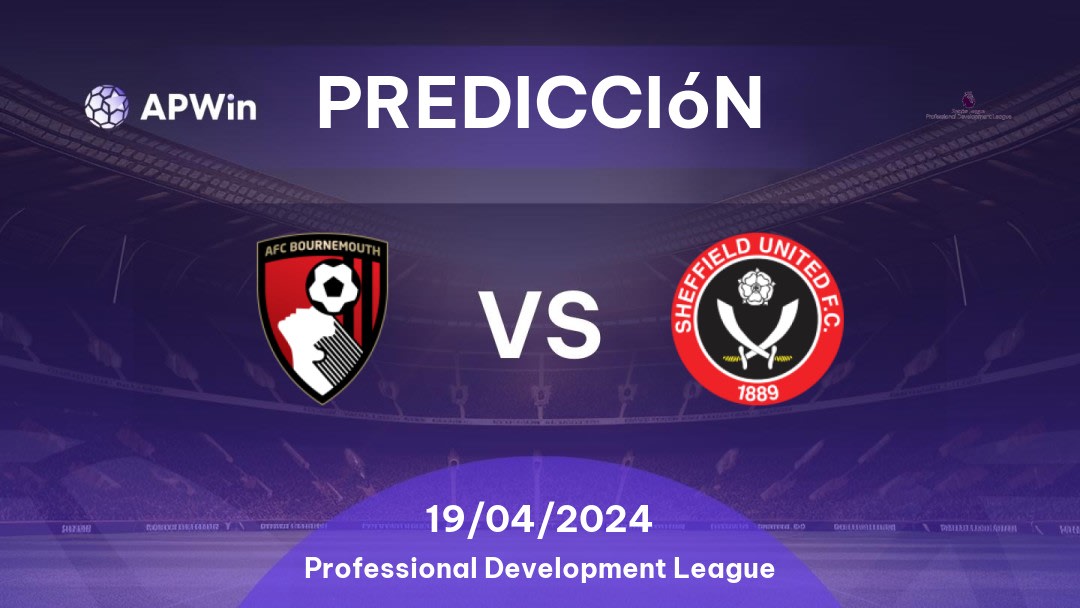 Predicciones AFC Bournemouth U21 vs Sheffield United U21: 19/04/2024 - Inglaterra Professional Development League