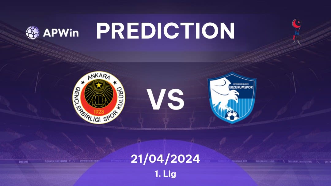 Gençlerbirliği vs BB Erzurumspor Betting Tips: 21/04/2024 - Matchday 31 - Turkey 1. Lig