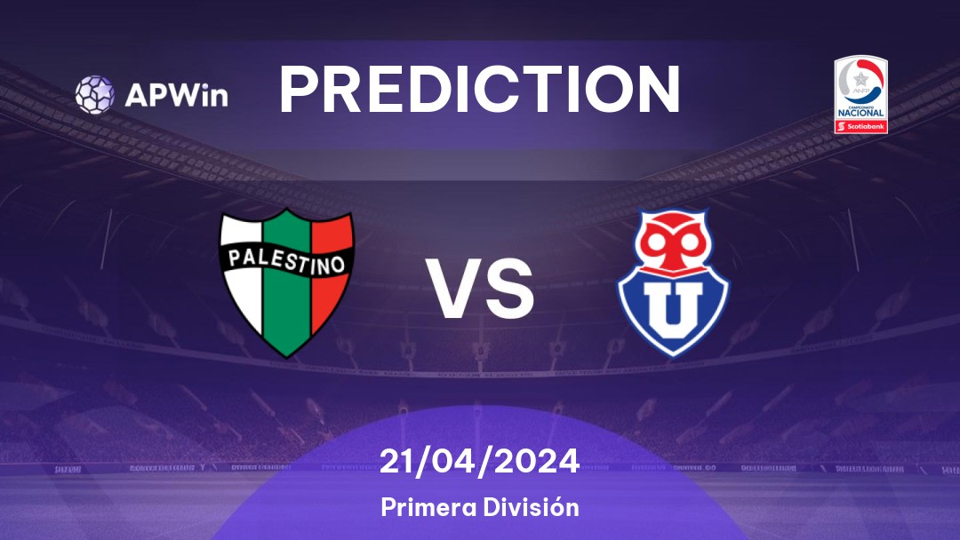 Palestino vs Universidad Chile Betting Tips: 21/04/2024 - Matchday 9 - Chile Primera División