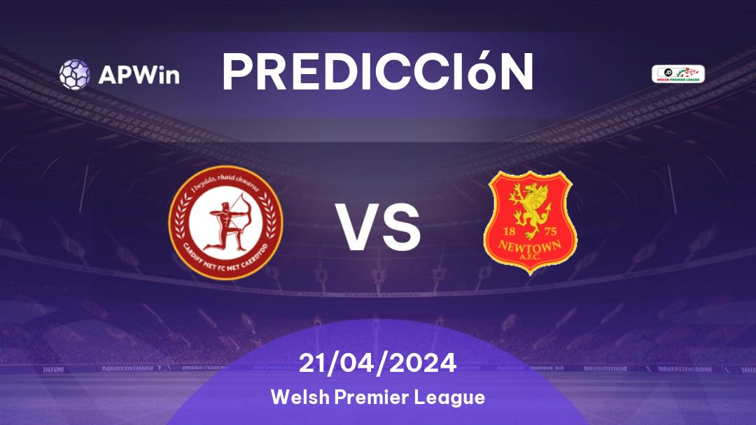 Predicciones Cardiff MU vs Newtown: 21/04/2024 - Gales Welsh Premier League