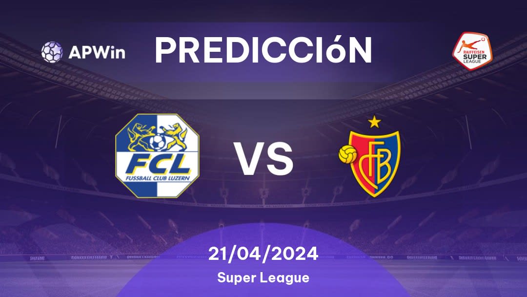 Predicciones Luzern vs Basel: 21/04/2024 - Suiza Super League