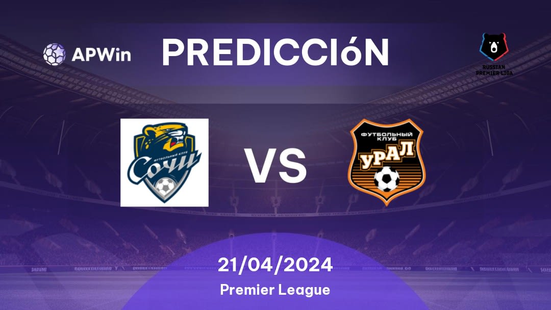 Predicciones FK Sochi vs Ural: 21/04/2024 - Rusia Premier League