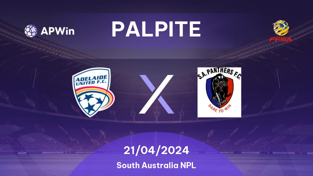 Palpite Adelaide United II x South Adelaide Panthers: 18/02/2023 - South Australia NPL