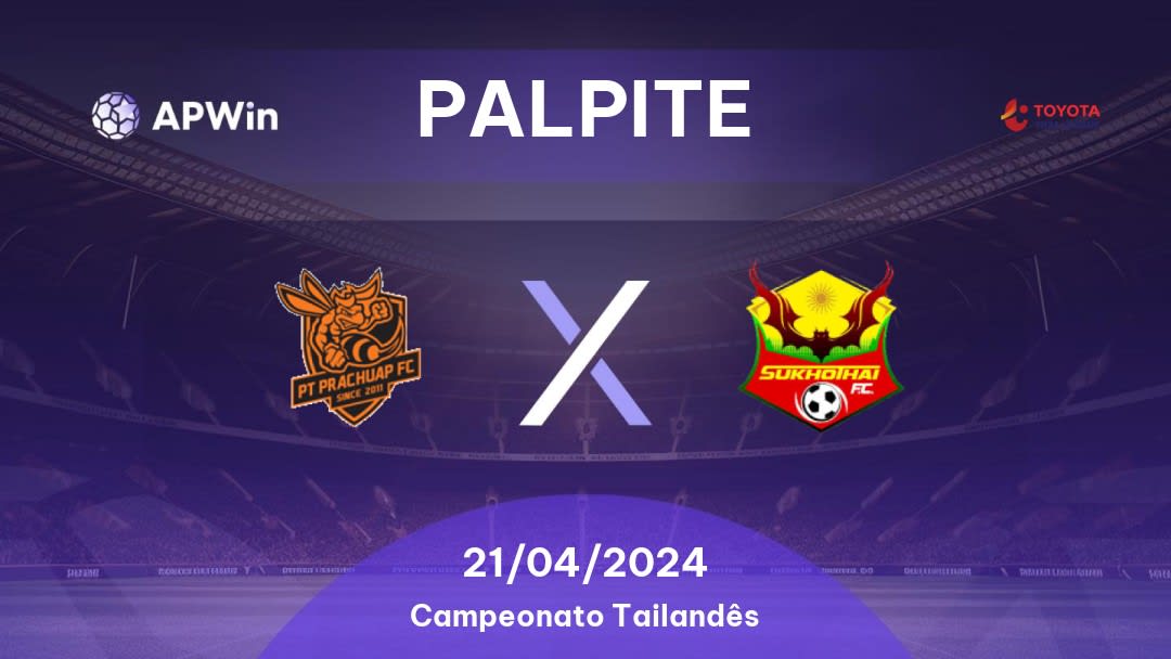 Palpite Prachuap x Sukhothai: 21/04/2024 - Campeonato Tailandês