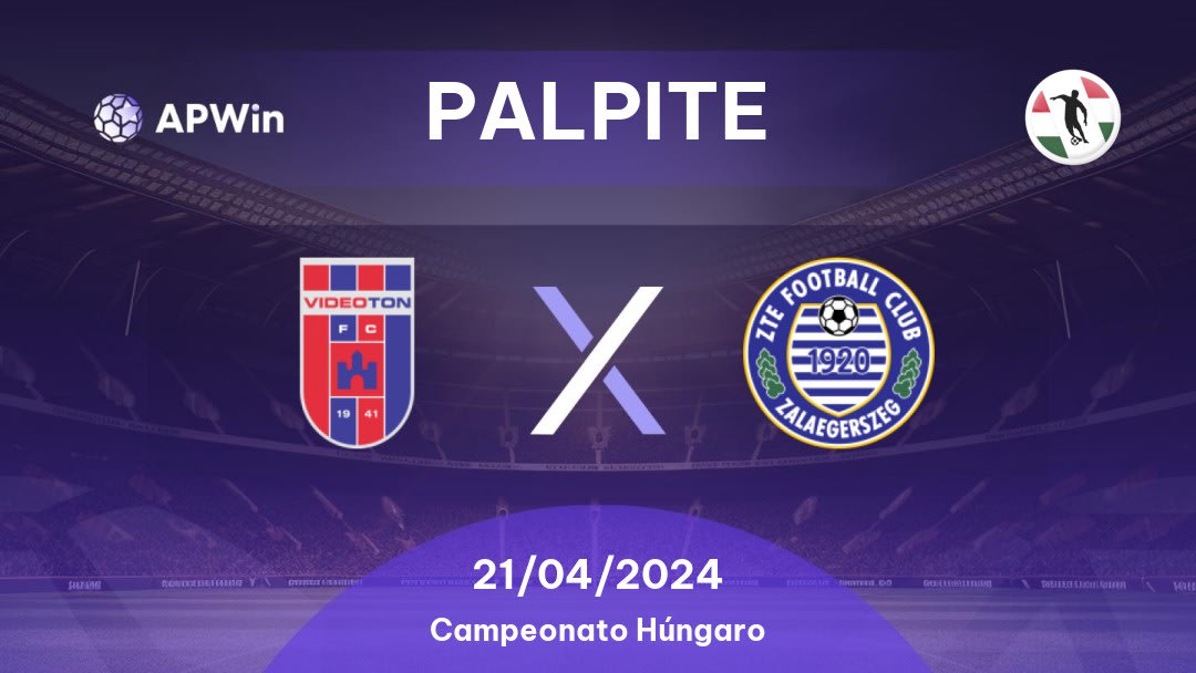 Palpite Videoton x Zalaegerszegi TE: 20/05/2023 - Campeonato Húngaro